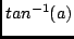$tan^{-1}(a)$